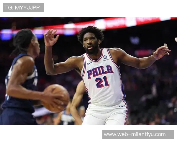 恩比德状态成疑76人客战魔术能否继续保持场均23分表现